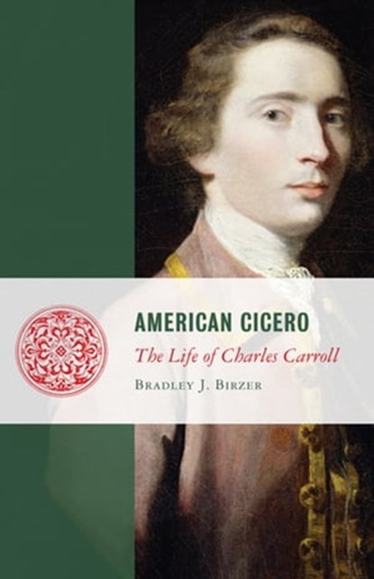 American Cicero, Bradley J. Birzer - Ebook - 9781497635715
