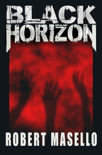 Black Horizon, Robert Masello - Ebook - 9781497637238