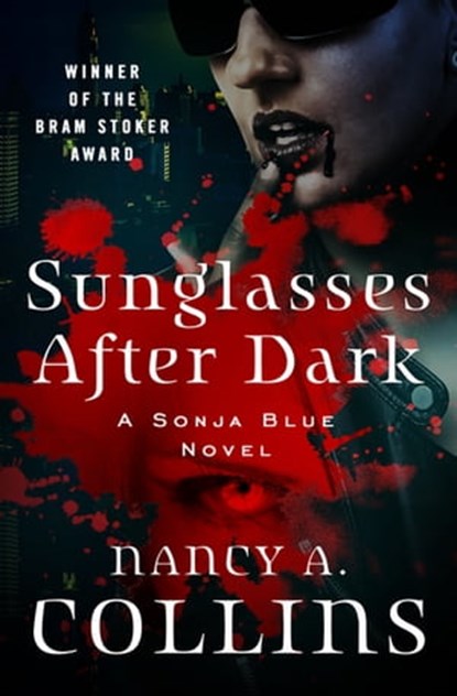 Sunglasses After Dark, Nancy A. Collins - Ebook - 9781497637368