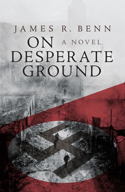 On Desperate Ground, James R. Benn - Paperback - 9781497637542