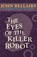 The Eyes of the Killer Robot, John Bellairs - Paperback - 9781497637740