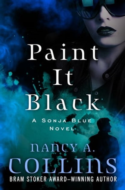 Paint It Black, Nancy A. Collins - Ebook - 9781497638044