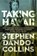 Taking Hawaii, Stephen Dando-Collins - Paperback - 9781497638082