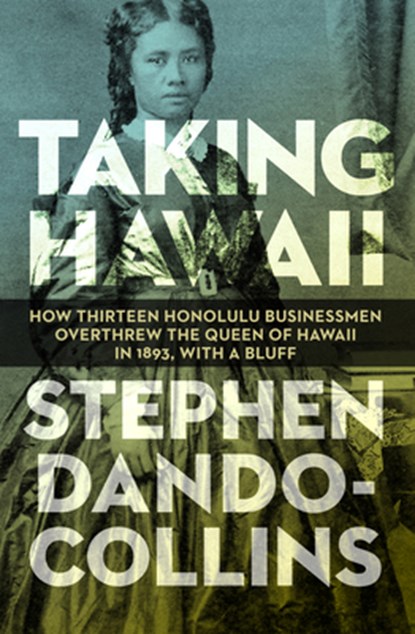 Taking Hawaii, Stephen Dando-Collins - Paperback - 9781497638082