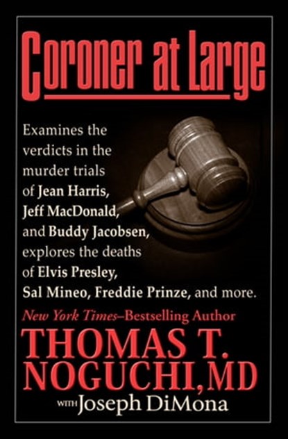 Coroner at Large, Joseph DiMona ; Thomas T. Noguchi - Ebook - 9781497638464