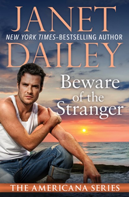 Beware of the Stranger, Janet Dailey - Paperback - 9781497639331