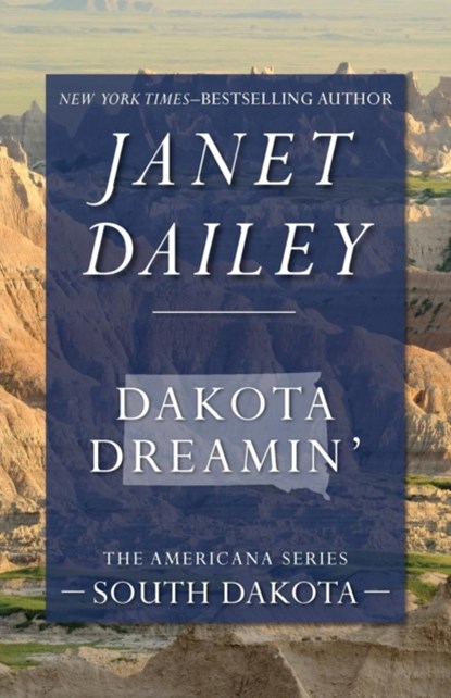 Dakota Dreamin', Janet Dailey - Paperback - 9781497639447