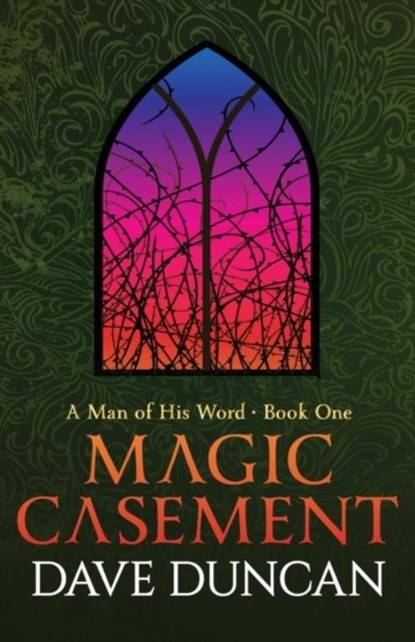 Magic Casement, Dave Duncan - Paperback - 9781497640450