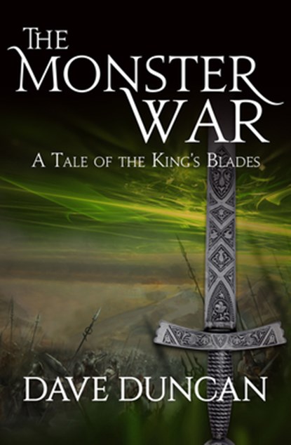 The Monster War, Dave Duncan - Paperback - 9781497640467