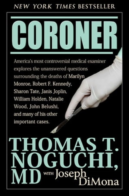 Coroner, Joseph DiMona ; Thomas T. Noguchi - Ebook - 9781497640733