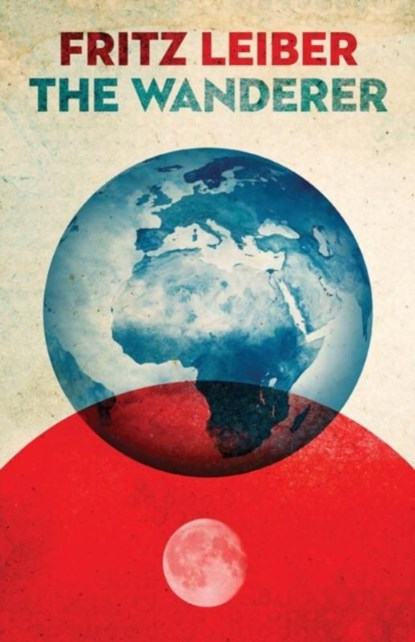 The Wanderer, Fritz Leiber - Paperback - 9781497642201