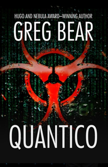 Quantico, Greg Bear - Paperback - 9781497642331