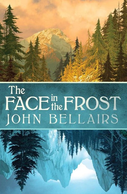 The Face in the Frost, John Bellairs - Paperback - 9781497642416