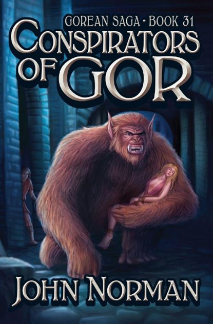 Conspirators of Gor, John Norman - Paperback - 9781497643567