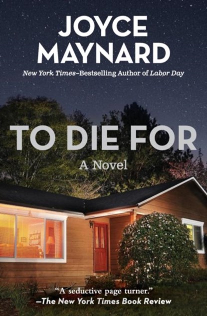 To Die For, Joyce Maynard - Paperback - 9781497643826