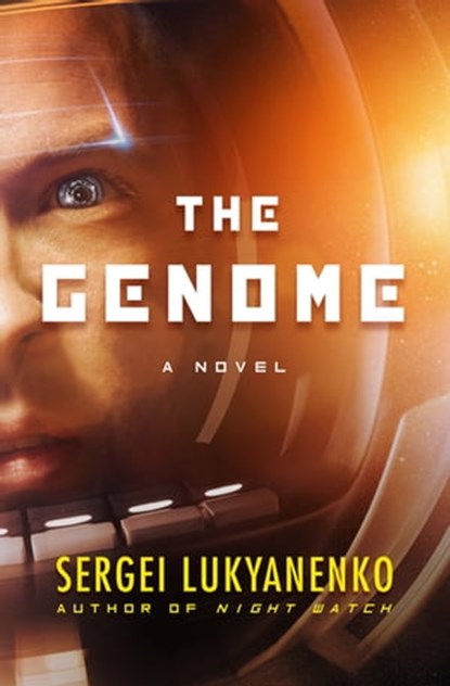 The Genome, Sergei Lukyanenko - Ebook - 9781497643949