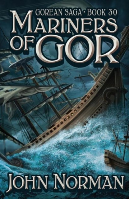 Mariners of Gor, John Norman - Paperback - 9781497644953