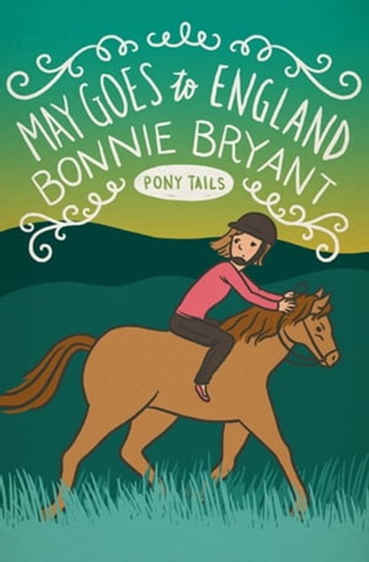 May Goes to England, Bonnie Bryant - Ebook - 9781497653634