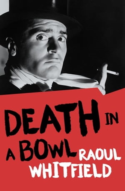 Death in a Bowl, Raoul Whitfield - Ebook - 9781497655492