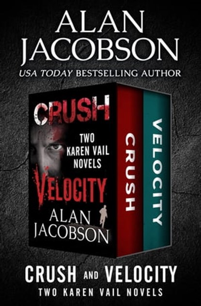 Crush and Velocity, Alan Jacobson - Ebook - 9781497655881
