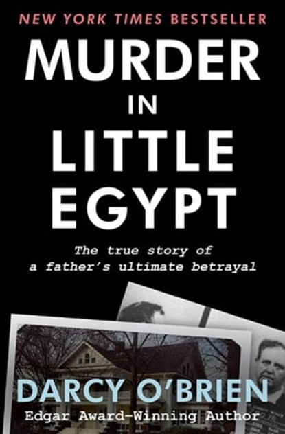 Murder in Little Egypt, Darcy O'Brien - Ebook - 9781497658653