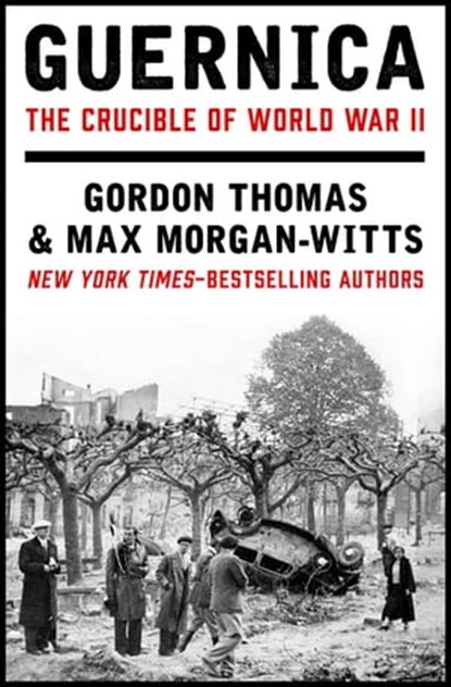 Guernica, Gordon Thomas ; Max Morgan-Witts - Ebook - 9781497658745