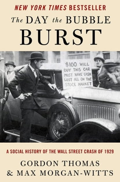 The Day the Bubble Burst, Gordon Thomas ; Max Morgan-Witts - Ebook - 9781497658776