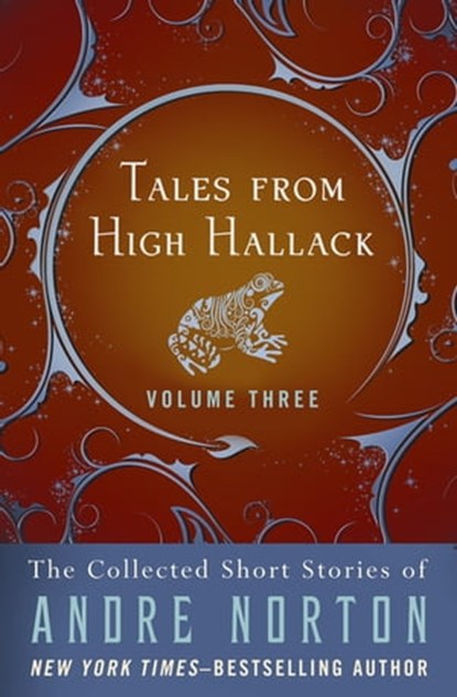 Tales from High Hallack Volume Three, Andre Norton - Ebook - 9781497660373