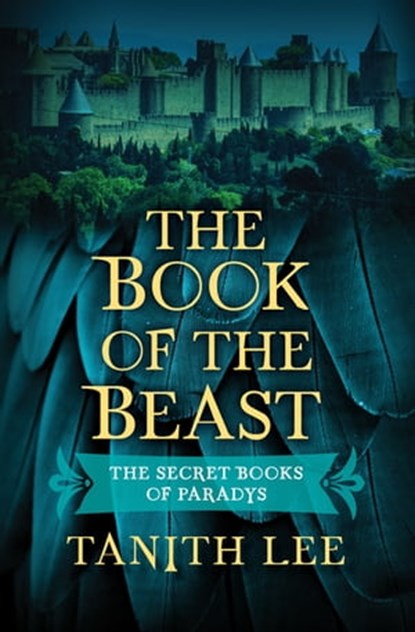 The Book of the Beast, Tanith Lee - Ebook - 9781497662469