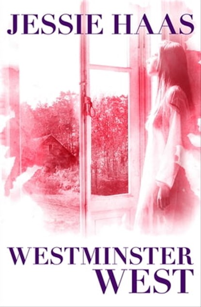 Westminster West, Jessie Haas - Ebook - 9781497662568