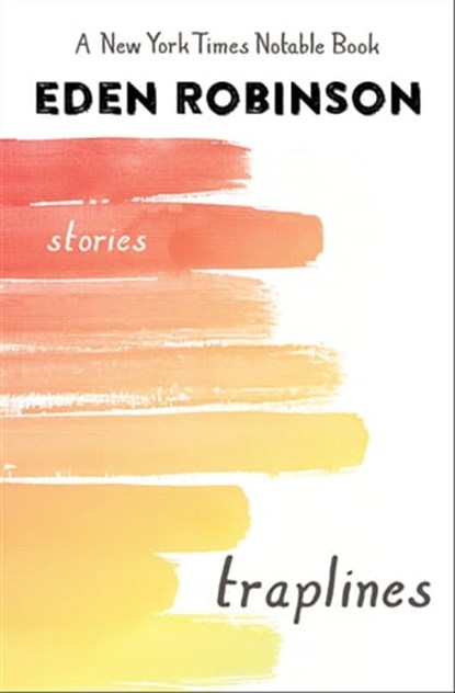 Traplines, Eden Robinson - Ebook - 9781497662780