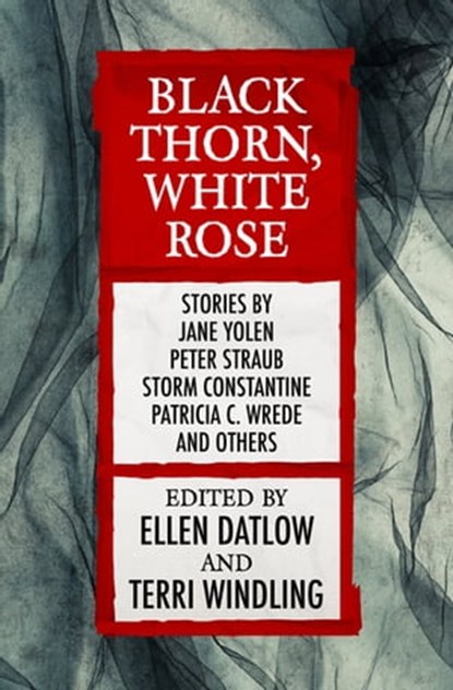 Black Thorn, White Rose, Ellen Datlow ; Terri Windling - Ebook - 9781497668591