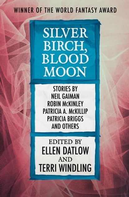 Silver Birch, Blood Moon, Ellen Datlow ; Terri Windling - Ebook - 9781497668614