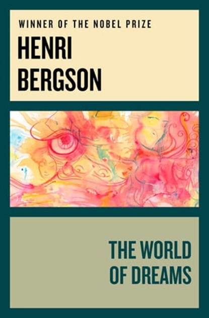 The World of Dreams, Henri Bergson - Ebook - 9781497675674