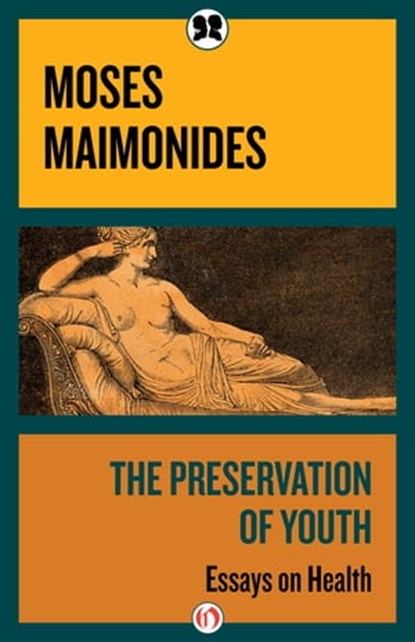 The Preservation of Youth, Moses Maimonides - Ebook - 9781497675940