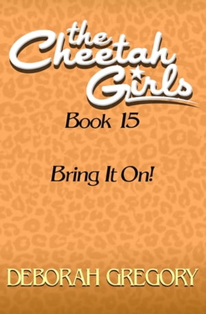 Bring It On, Deborah Gregory - Ebook - 9781497677289