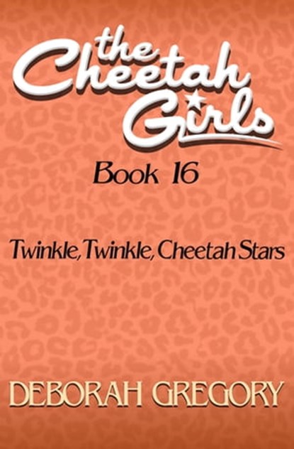 Twinkle, Twinkle, Cheetah Stars, Deborah Gregory - Ebook - 9781497677296