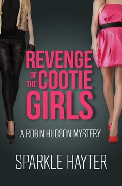 Revenge of the Cootie Girls, Sparkle Hayter - Ebook - 9781497678330
