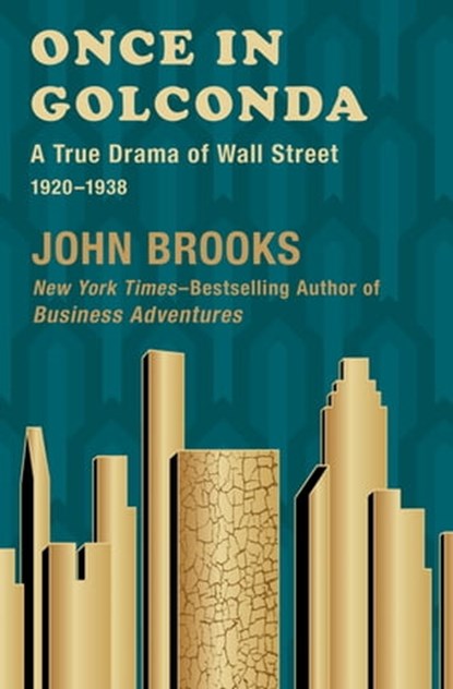 Once in Golconda, John Brooks - Ebook - 9781497679078