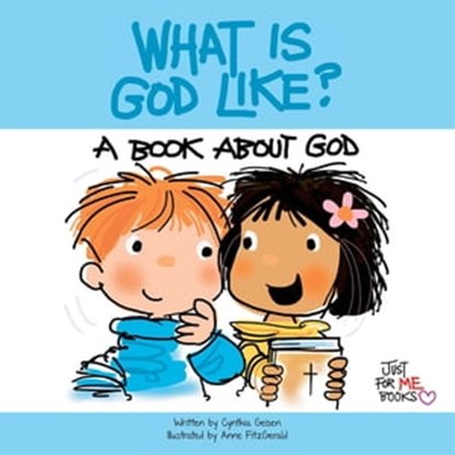 What Is God Like?, Cynthia Geisen - Ebook - 9781497681200
