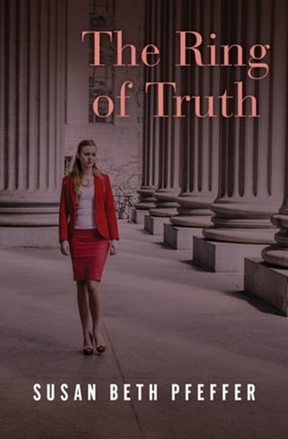 The Ring of Truth, Susan Beth Pfeffer - Ebook - 9781497682719