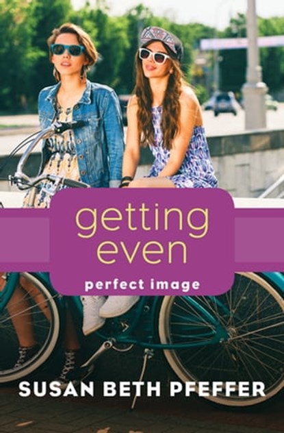 Getting Even, Susan Beth Pfeffer - Ebook - 9781497682825