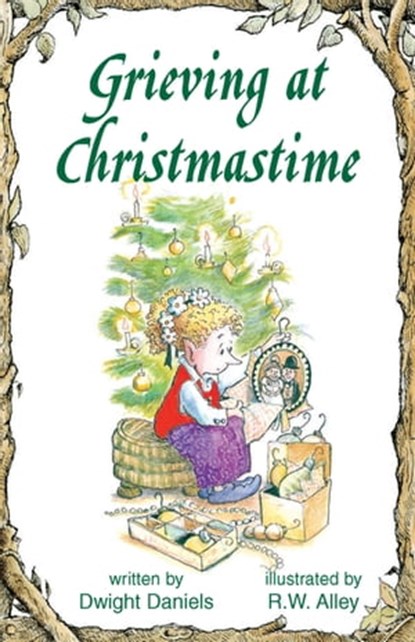 Grieving at Christmastime, Dwight Daniels - Ebook - 9781497683105