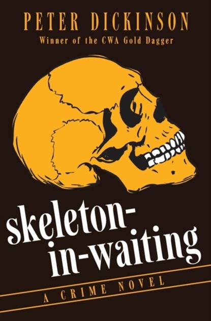 Skeleton-in-Waiting, Peter Dickinson - Paperback - 9781497684423