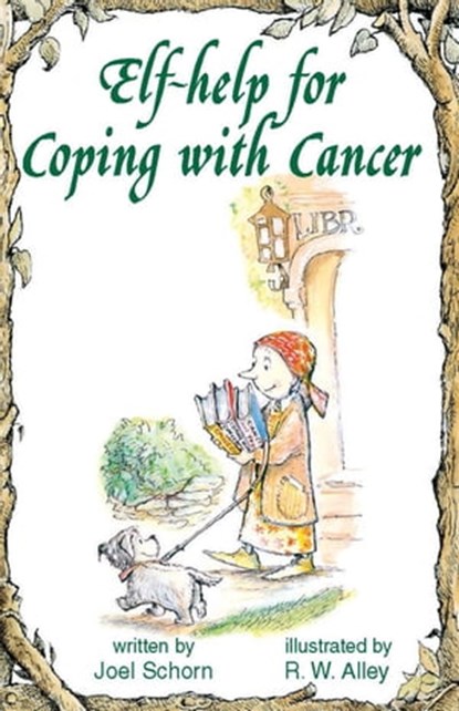 Elf-help for Coping with Cancer, Joel Schorn - Ebook - 9781497688438