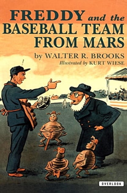Freddy and the Baseball Team from Mars, Walter R. Brooks - Ebook - 9781497692299