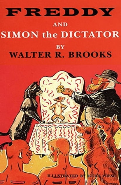 Freddy and Simon the Dictator, Walter R. Brooks - Ebook - 9781497692305