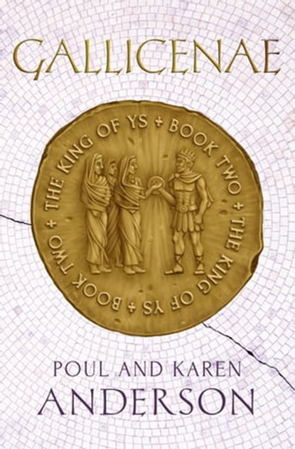 Gallicenae, Poul Anderson ; Karen Anderson - Ebook - 9781497694347