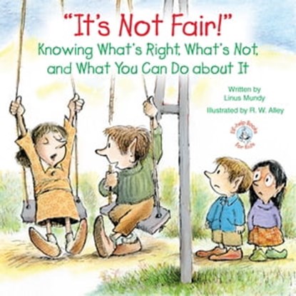 "It's Not Fair!", Linus Mundy - Ebook - 9781497696600