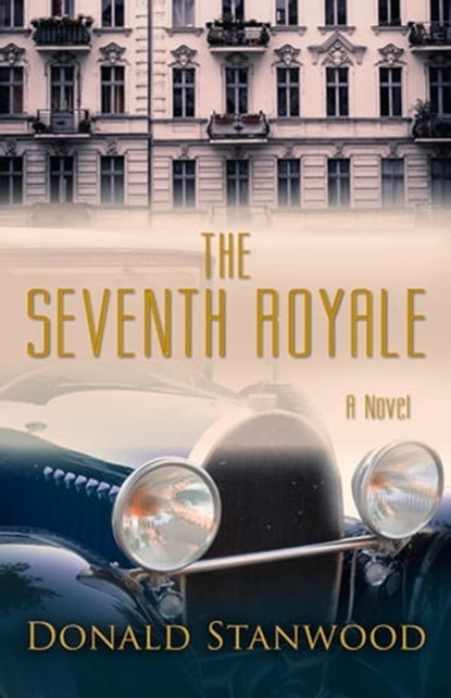 The Seventh Royale, Donald Stanwood - Ebook - 9781497697256
